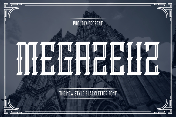 Megazeuz: The Blackletter Font That Elevates Campaign Design