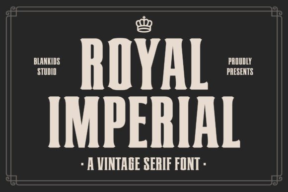 Royal Imperial: A Serif Font for Timeless Editorial Design