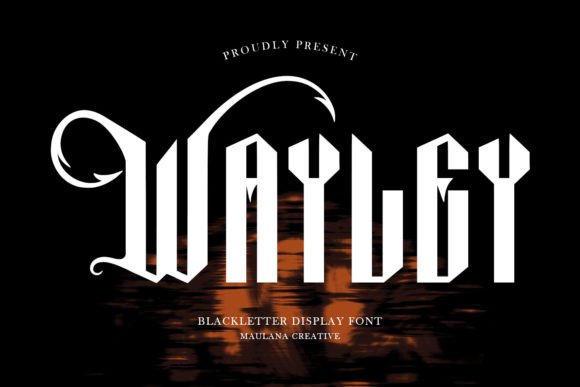 Wayley: A Bold Blackletter Font for Editorial Design